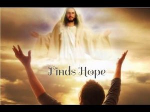 The Hopeless Finds Hope